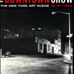 New York University Grey Art Gallery, New York. 2006. The Downtown Show. Film: Document. Curated by Carlo McCormick.