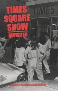 Cooper, Shawna and Karli Wurzelbacher, ed., Times Square Show Revisited: Accounts of the Landmark 1980 Exhibition. Hunter College. (NYC, 2011-12) 32-34